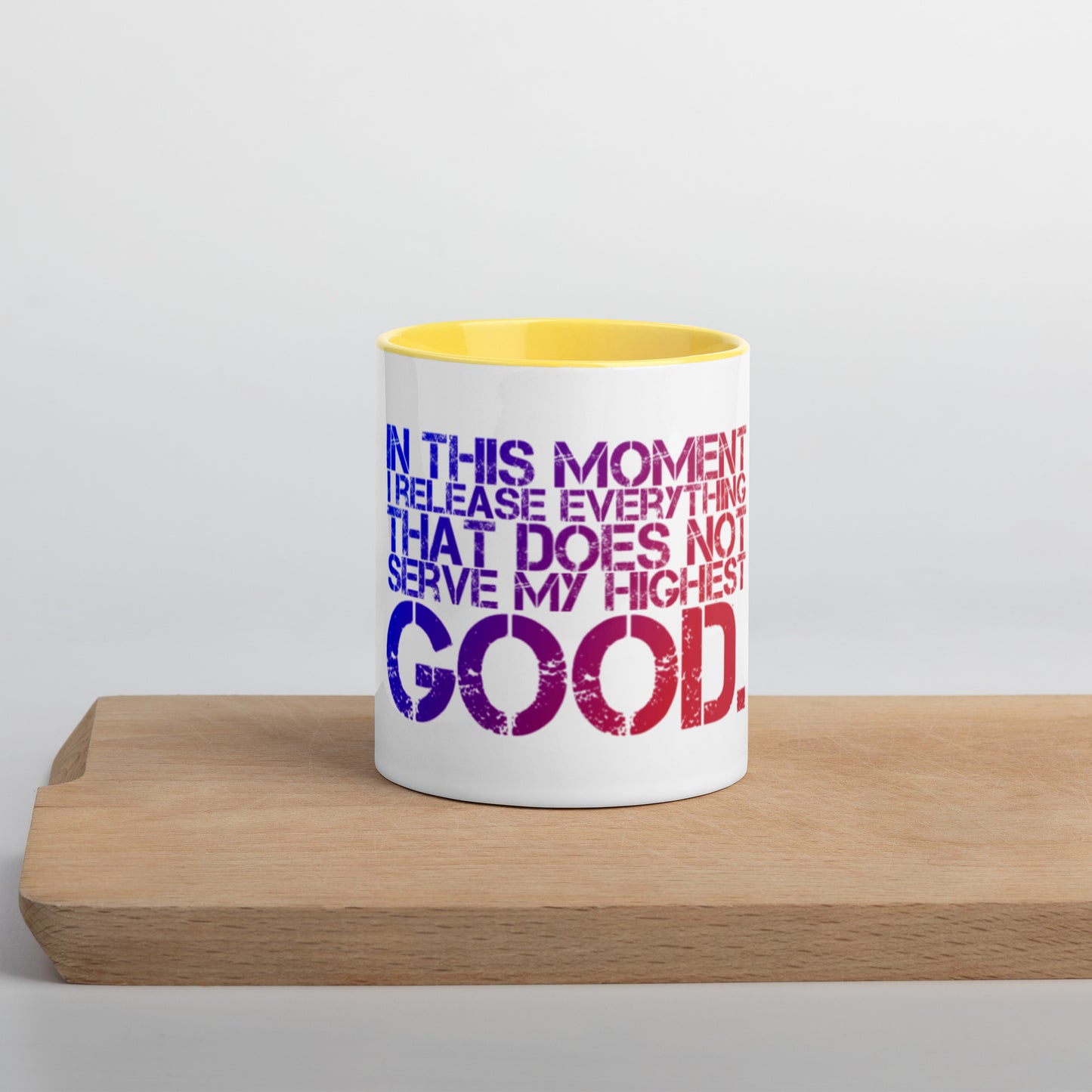 Release Everything Mug With Color Inside