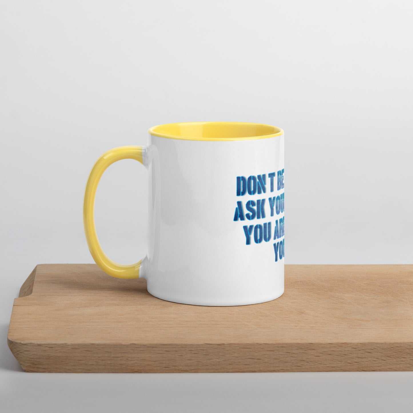 Ask Yourself #1 Mug With Color Inside