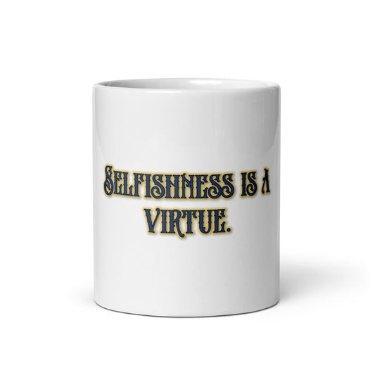 Selfishness #1 White Glossy Mug