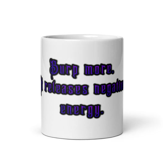 Burp More #1 White Glossy Mug