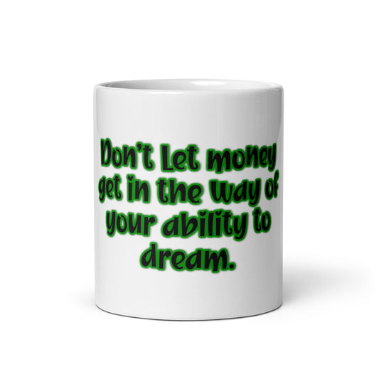 Dream Ability #1 White Glossy Mug