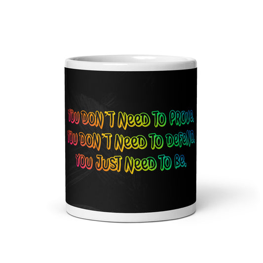 Just Be (2) White Glossy Mug