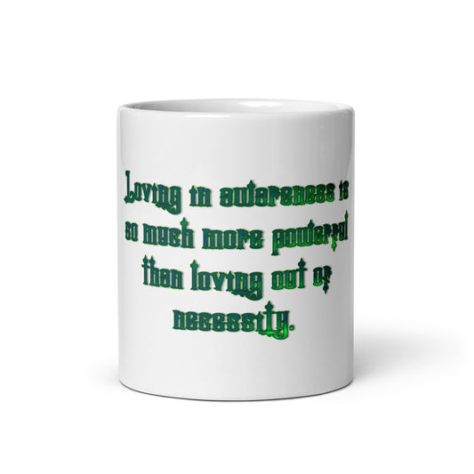 Loving In Awareness White Glossy Mug