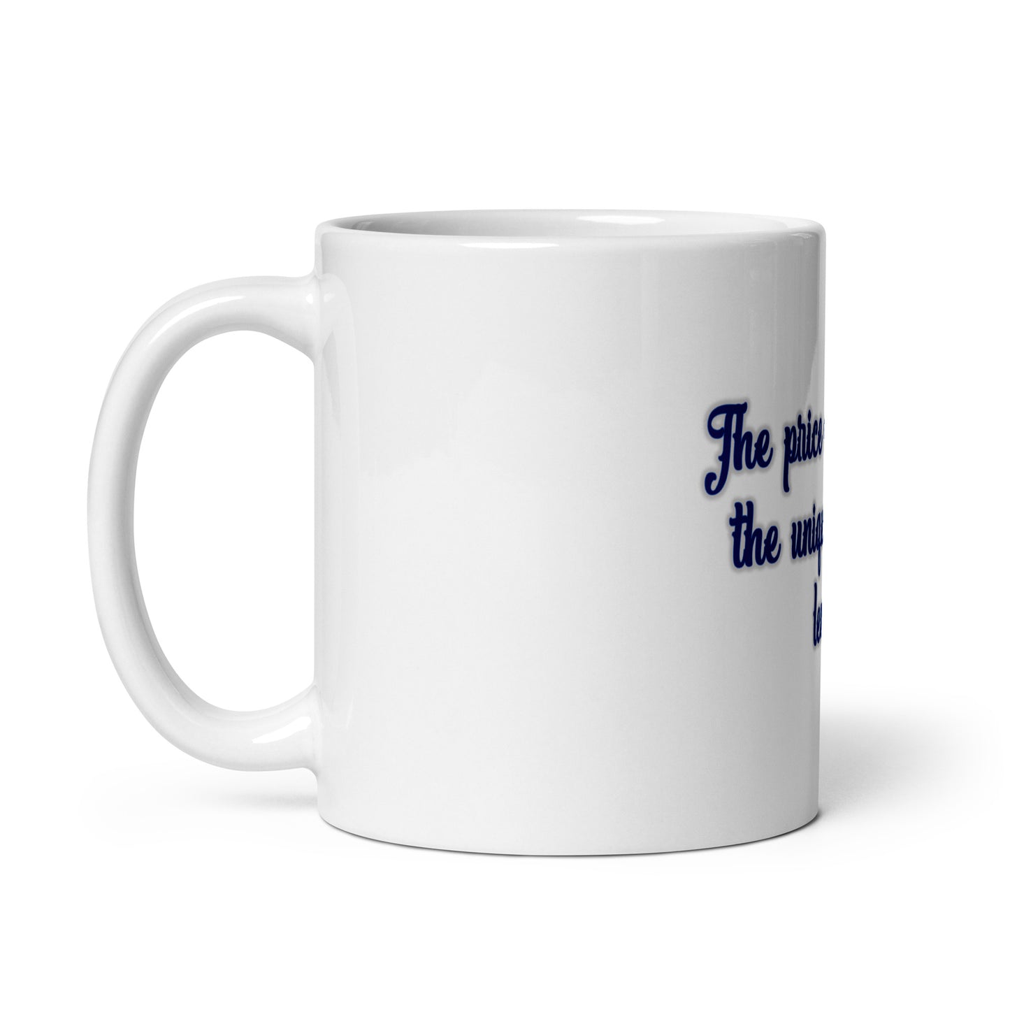 Price of Quality White Glossy Mug