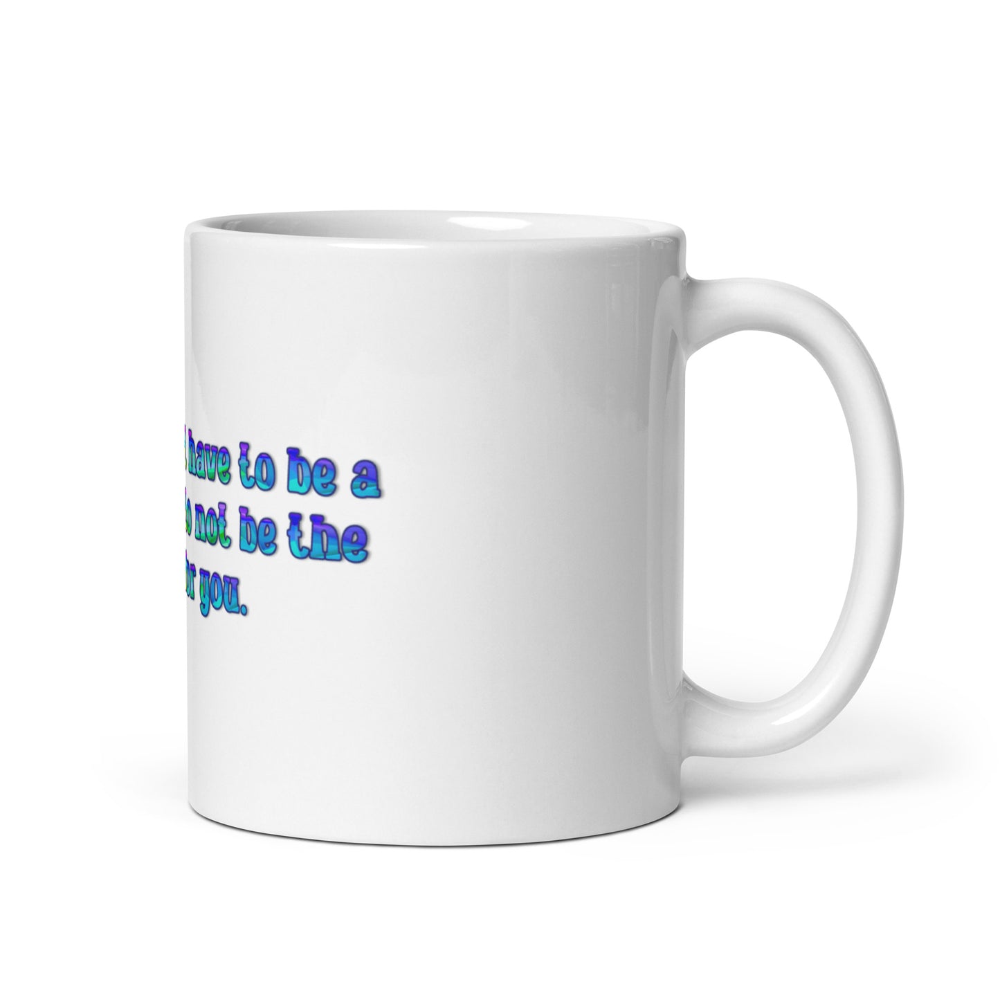 Not For You White Glossy Mug