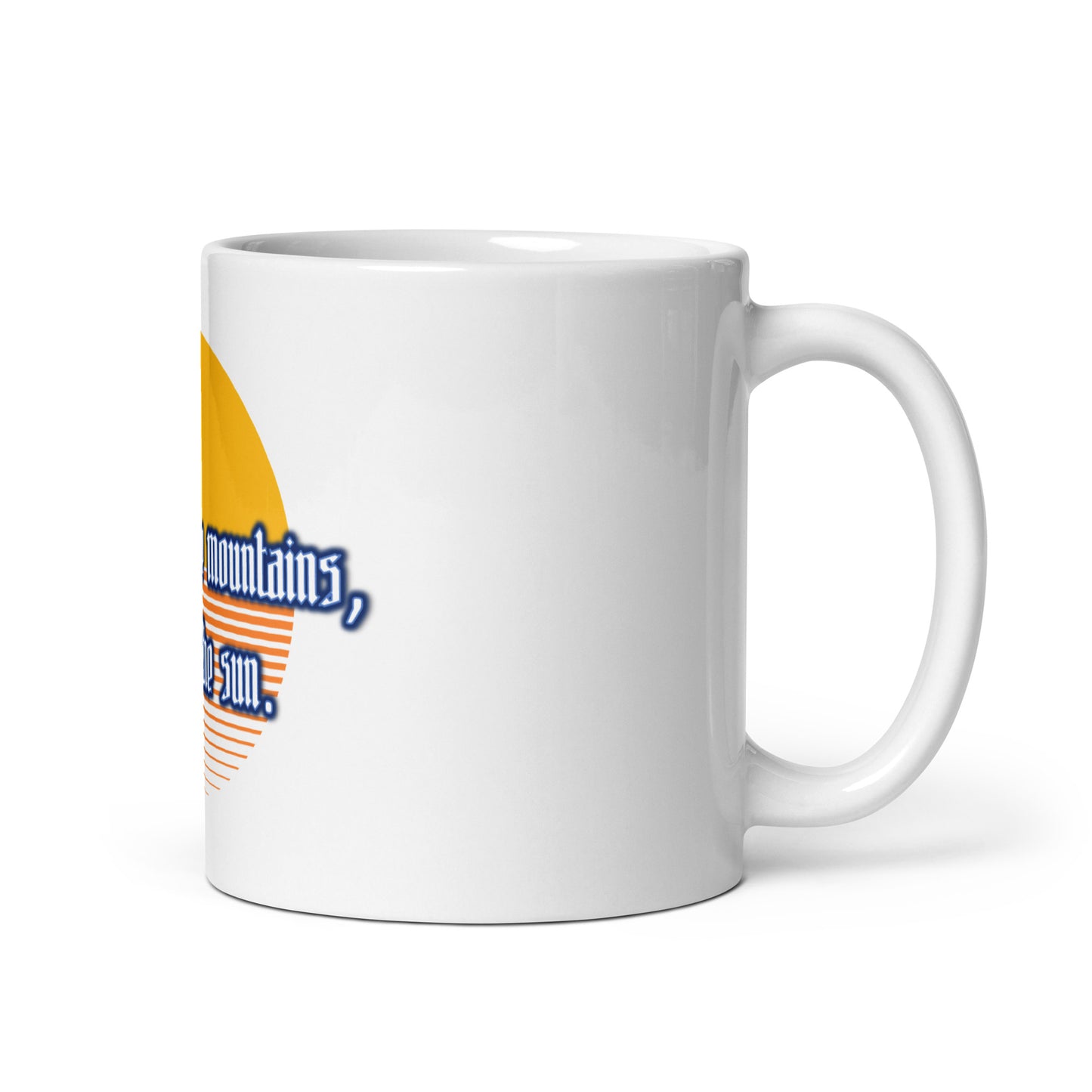 Believe Mountains White Glossy Mug