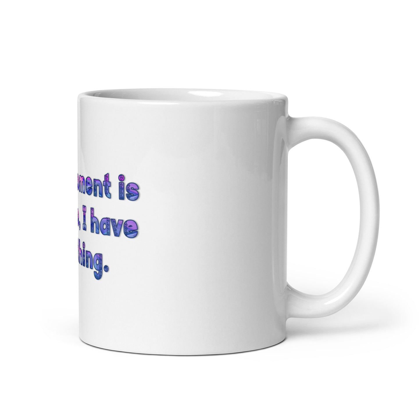 This Moment #1 White Glossy Mug