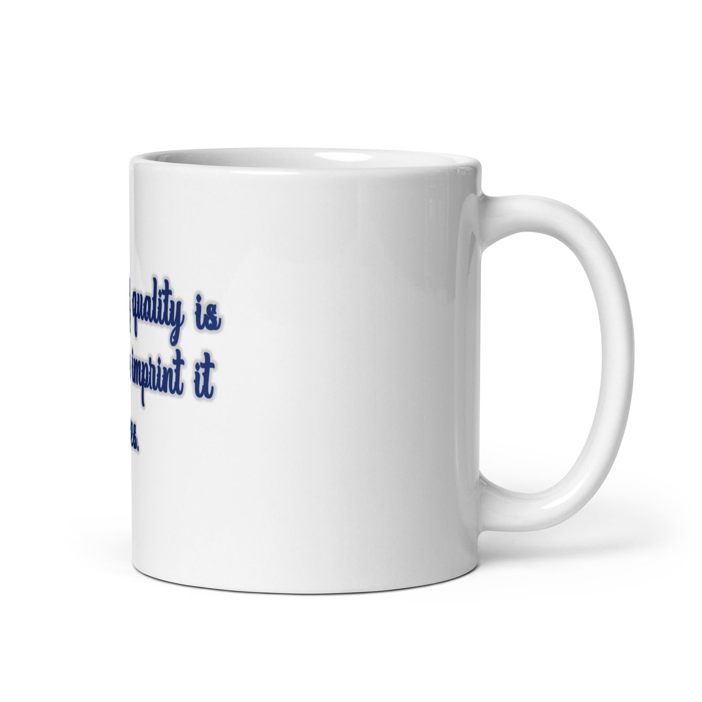 Price of Quality White Glossy Mug
