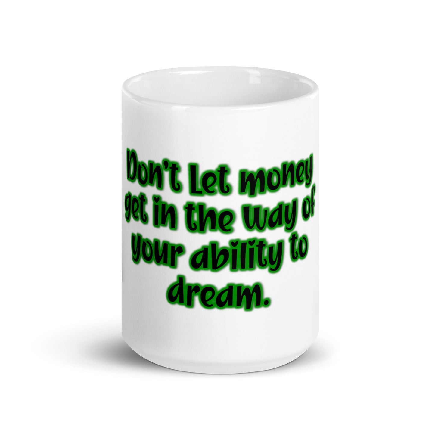 Dream Ability #1 White Glossy Mug