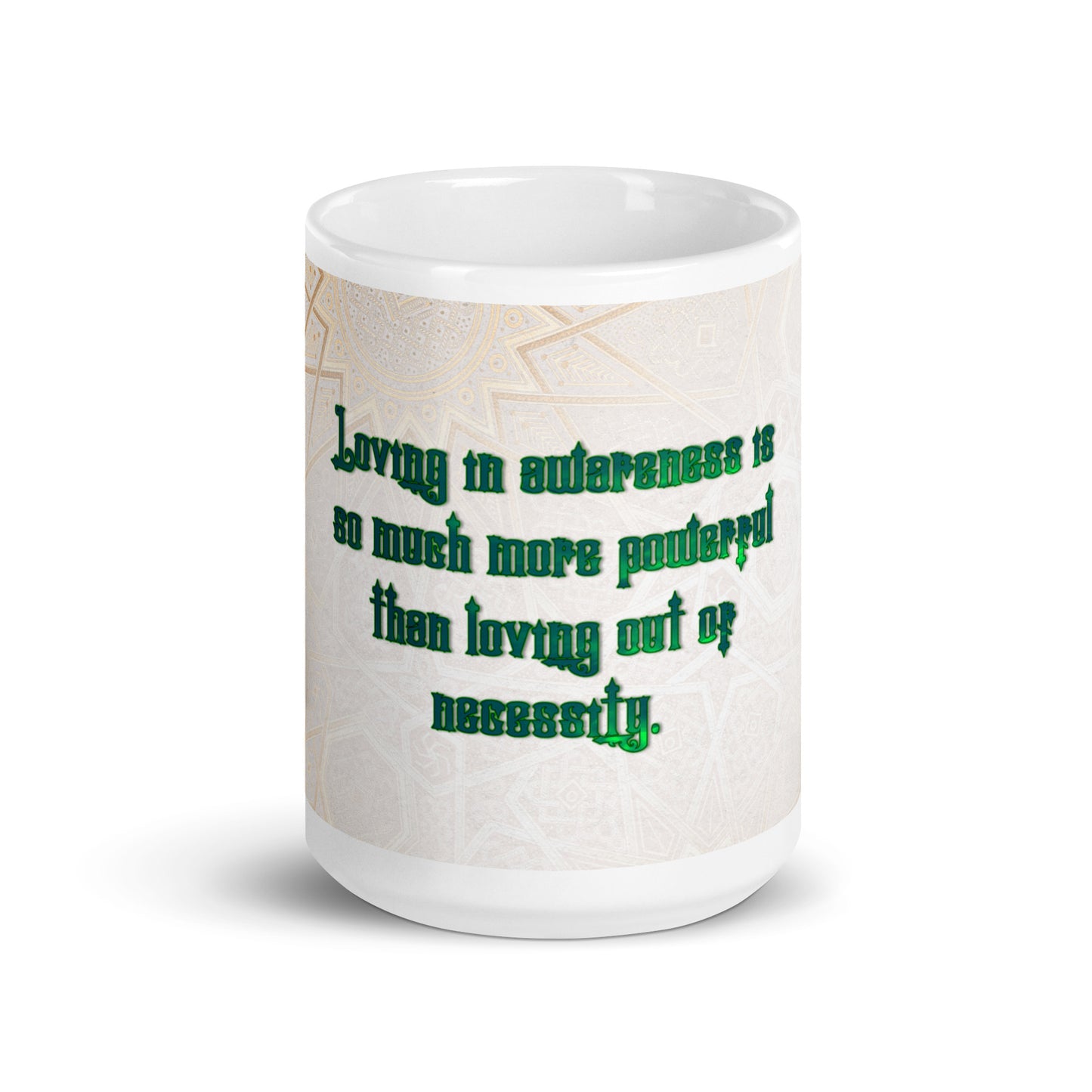 Loving In Awareness (2) White Glossy Mug