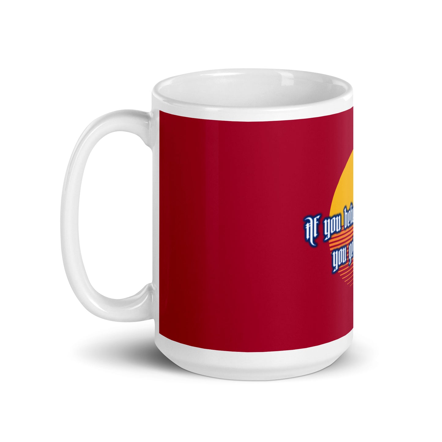 Believe Mountains White (2) Glossy Mug