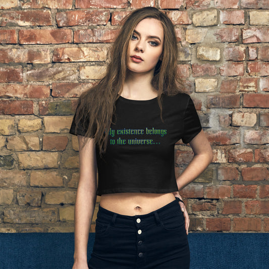 My Existence Women’s Crop Tee