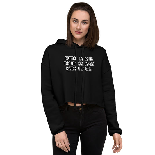 Highest Good #1 Crop Hoodie