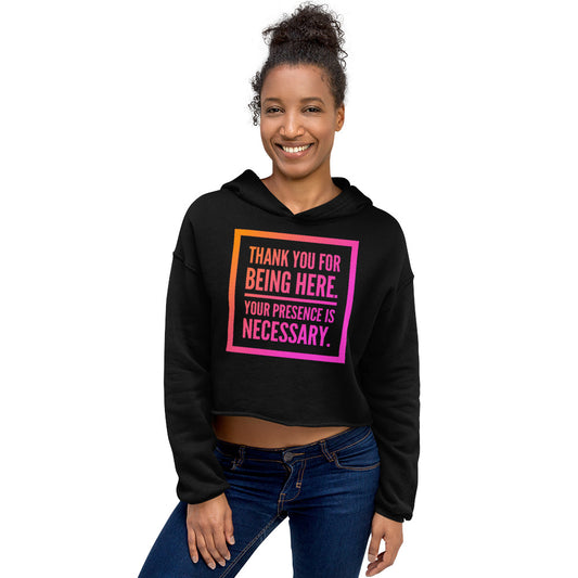 Necessary Presence Crop Hoodie