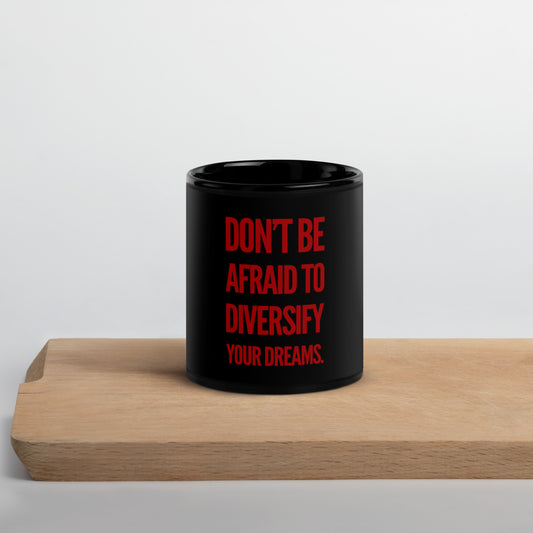 Don't Be Afraid (Red) Black Glossy Mug