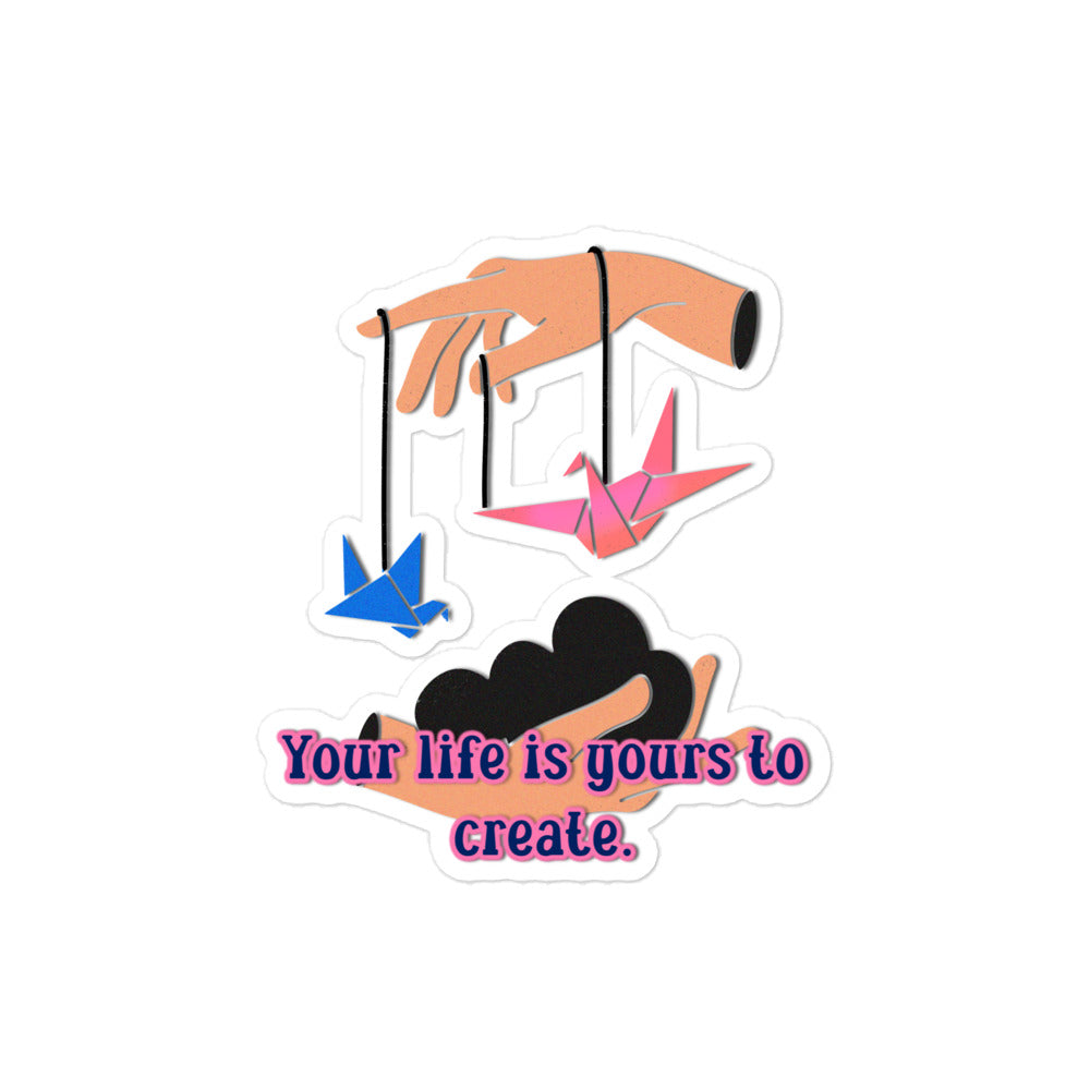 Your Life Bubble-free Stickers