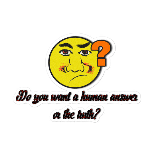 Human Answer #1 Bubble-free Stickers