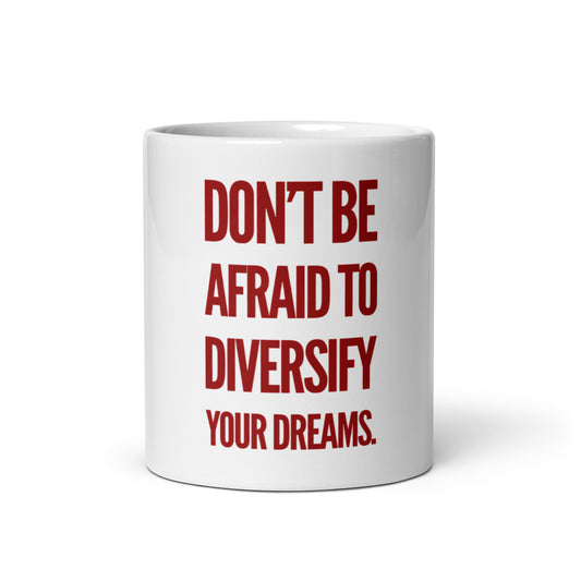 Don't Be Afraid (Red) White Glossy Mug