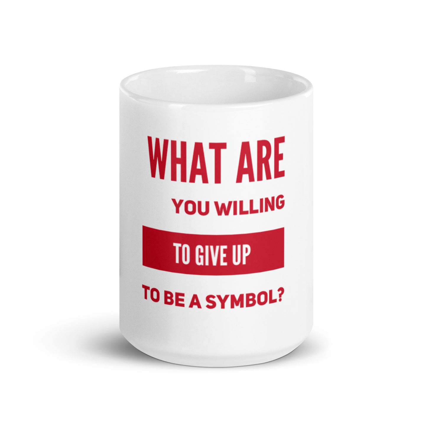 To Be A Symbol #1 White Glossy Mug