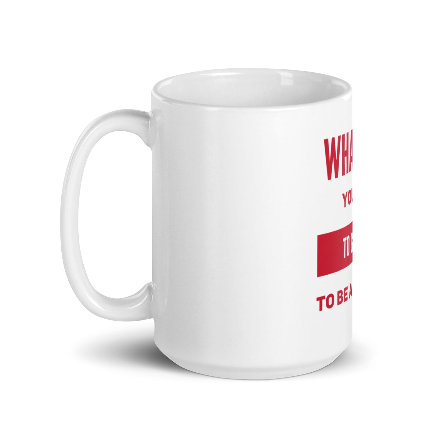 To Be A Symbol #1 White Glossy Mug